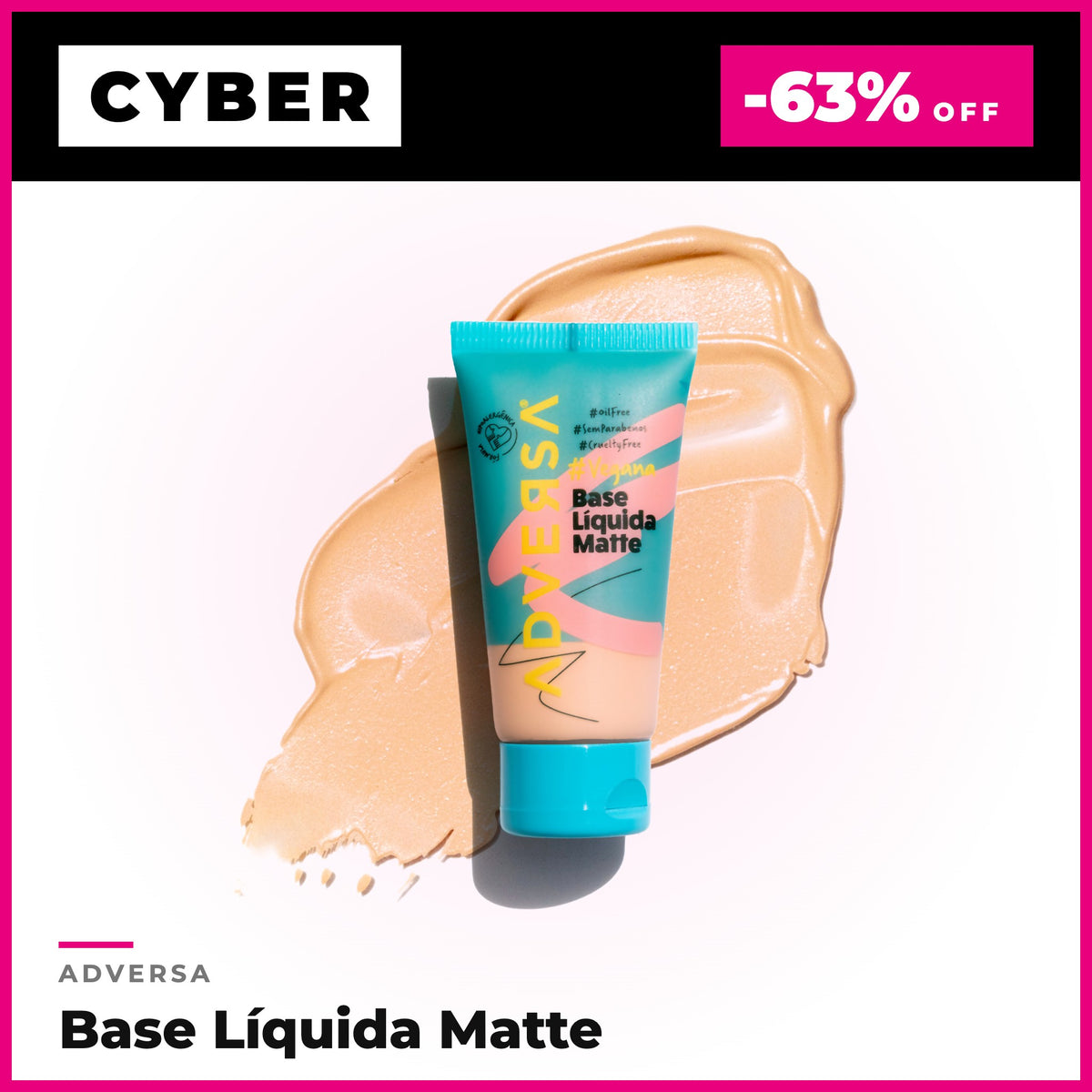 Base Líquida Matte Adversa - Cyber