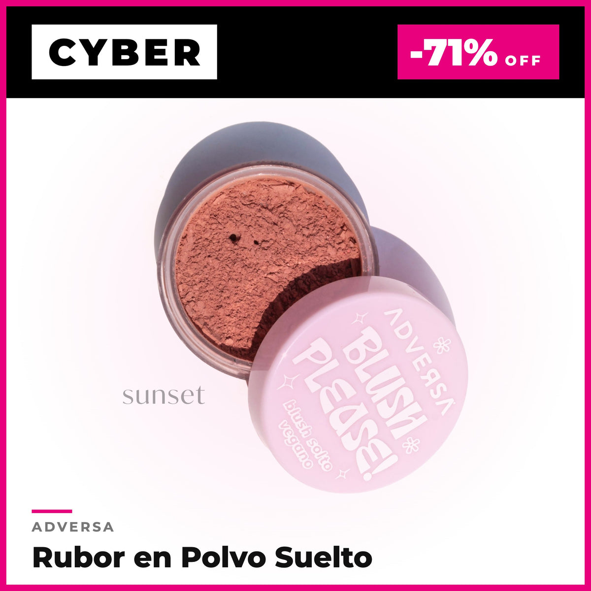 Rubor en Polvo Suelto Adversa - Cyber
